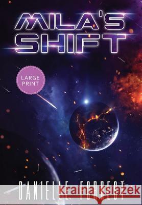 Mila's Shift Danielle Forrest 9781950795017 Eternal Scribe Publishing.