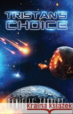 Tristan's Choice Danielle Forrest 9781950795024 Eternal Scribe Publishing.