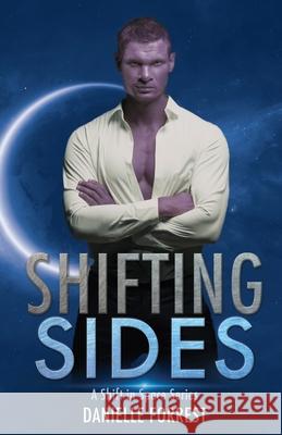 Shifting Sides Danielle Forrest 9781950795086 Eternal Scribe Publishing.