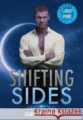 Shifting Sides Danielle Forrest 9781950795093 Eternal Scribe Publishing.