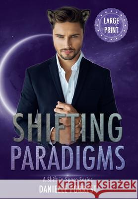 Shifting Paradigms Danielle Forrest 9781950795154 Eternal Scribe Publishing.