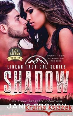 Shadow: Less Steamy Version Janie Crouch 9781950802074 Jane Crouch