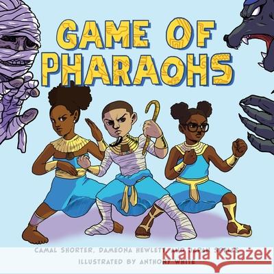 Game of Pharaohs Camal Shorter Japan Spells Anthony White 9781950807062 Shout Mouse Press, Inc.