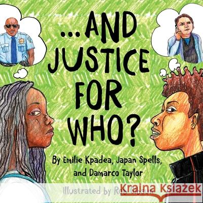 And Justice For Who? Emilie Kpadea Japan Spells Rob Gibsun 9781950807093 Shout Mouse Press, Inc.