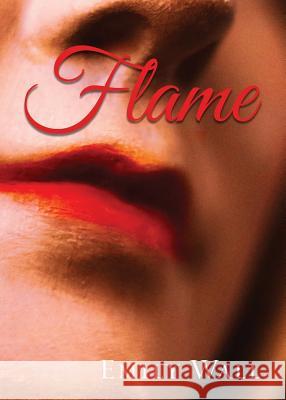 Flame Emily Wall 9781950811007 Minerva Rising Press