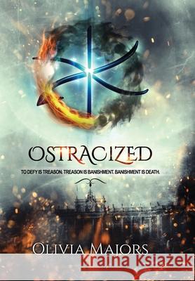 Ostracized Olivia Majors 9781950812004 Olivia Majors