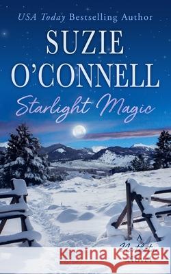 Starlight Magic Suzie O'Connell 9781950813063 Sunset Rose Books