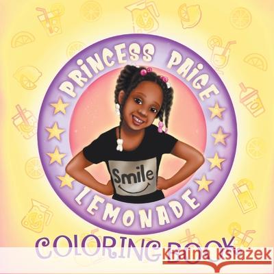 Princess Paige Lemonade Coloring Book Ari Ella Milena Matic 9781950817160 Power Corner Press