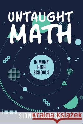 Untaught Math Sidney Krimsky 9781950818648 Rushmore Press LLC