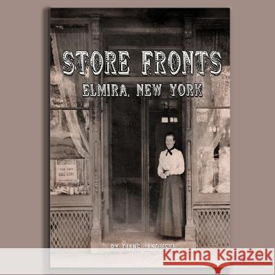 Store Fronts Elmira New York Diane Janowski   9781950822034
