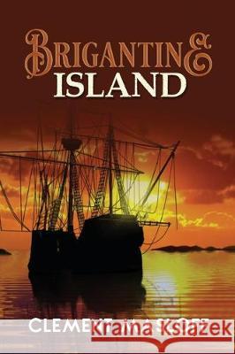 Brigantine Island Clement Masloff 9781950850112 Mulberry Books