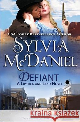 Defiant: Western Historical Romance Sylvia McDaniel 9781950858033 Virtual Bookseller