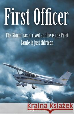 First Officer Peter R. Fitton 9781950860999 Strategic Book Publishing & Rights Agency, LL