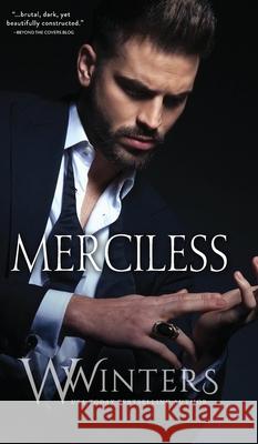 Merciless W. Winters Willow Winters 9781950862139 Willow Winters Publishing LLC