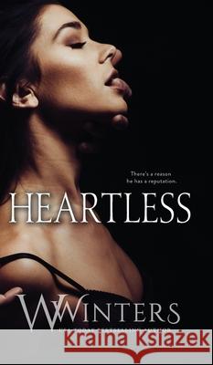 Heartless W Winters, Willow Winters 9781950862146 Willow Winters Publishing LLC