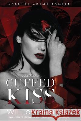 Cuffed Kiss Willow Winters 9781950862320