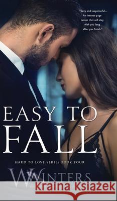 Easy to Fall W. Winters Willow Winters 9781950862627 Willow Winters Publishing LLC