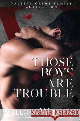 Those Boys Are Trouble Willow Winters 9781950862726