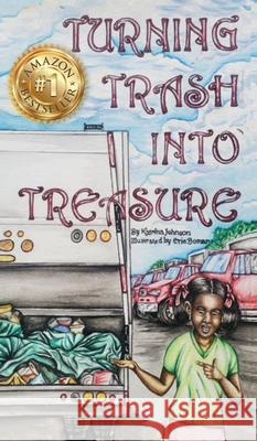 Turning Trash into Treasure Katrina Johnson Eric Bomar 9781950894574 Hadassah's Crown Publishing