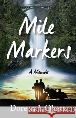 Mile Markers Doreen J. Oberg 9781950895335 Express Editions