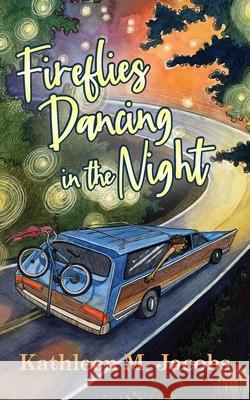 Fireflies Dancing in the Night Kathleen M Jacobs, Carly Thaw 9781950895915 Skippy Creek