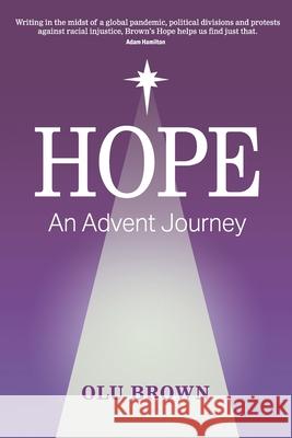 Hope - An Advent Journey: Final Version Olu Brown 9781950899944 Market Square Publishing