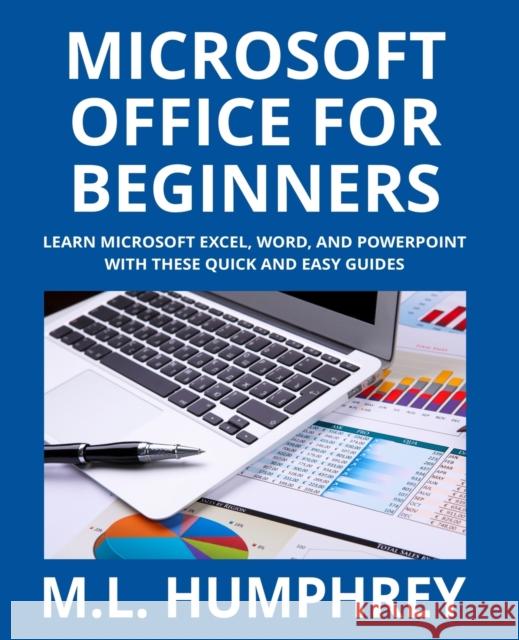 Microsoft Office for Beginners M. L. Humphrey 9781950902194 M.L. Humphrey