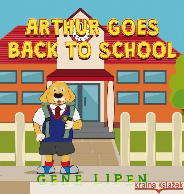 Arthur goes Back to School Gene Lipen Jennifer Rees Judith Sa 9781950904181 Gene Lipen