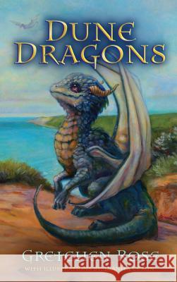 Dune Dragons Gretchen Rose Dianita Ceron 9781950906000 Indigo River Publishing