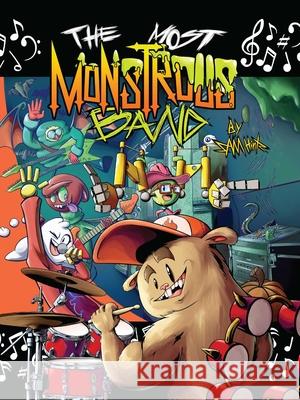 The Most Monstrous Band Sam Hintz 9781950906239 Indigo River Publishing