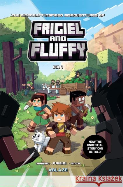 The Minecraft-Inspired Misadventures of Frigiel and Fluffy Vol 1 Derrien, Jean-Christophe 9781950912223 Ablaze