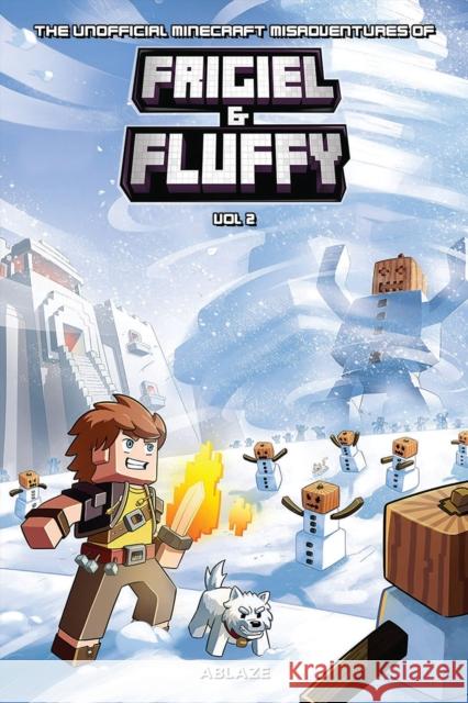 The Minecraft-Inspired Misadventures of Frigiel and Fluffy Vol 2 Derrien, Jean-Christophe 9781950912285 Ablaze