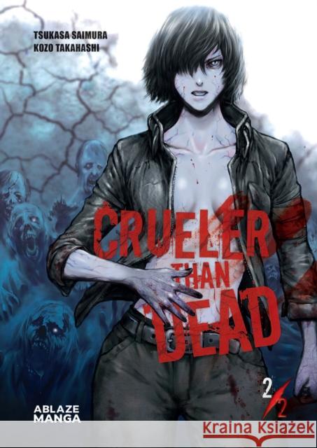 Crueler Than Dead Vol 2 Tsukasa Saimura 9781950912551