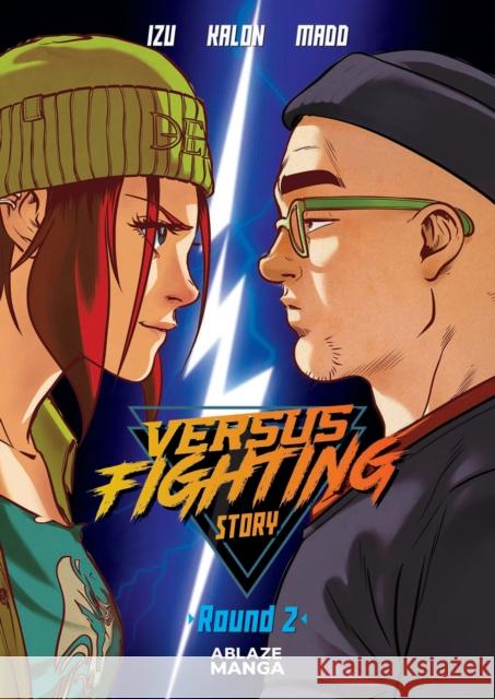 Versus Fighting Story Vol 2 Izu 9781950912568 Ablaze, LLC