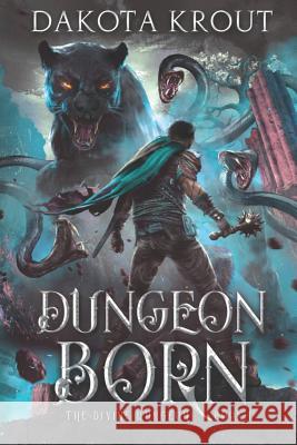 Dungeon Born Dakota Krout 9781950914050 Mountaindale Press