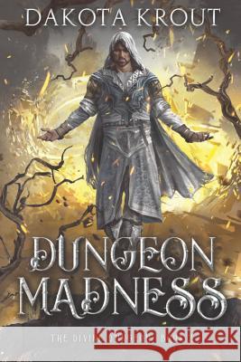 Dungeon Madness Dakota Krout 9781950914067 Mountaindale Press