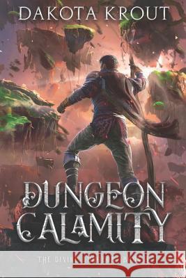 Dungeon Calamity Dakota Krout 9781950914074 Mountaindale Press