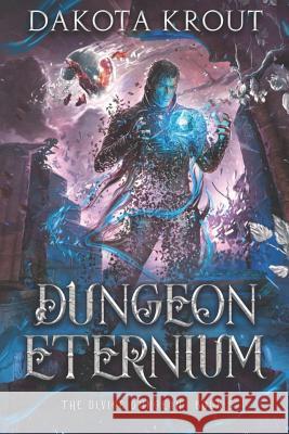 Dungeon Eternium Dakota Krout 9781950914098 Mountaindale Press