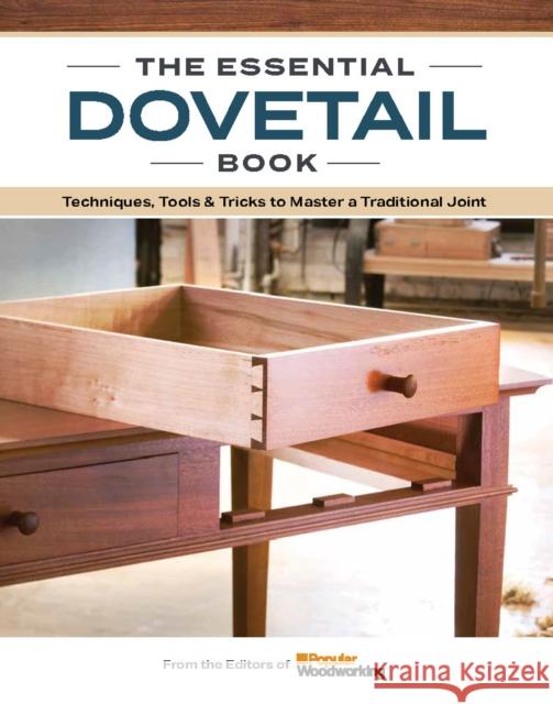 The Dovetail Book Popular Woodworking 9781950934942 Cedar Lane Press