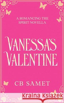 Vanessa's Valentine: a romantic suspense novella Chrissy Bell Cb Samet 9781950942121 Avant Star Publishing