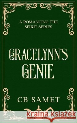 Gracelynn's Genie Cb Samet 9781950942145 Avant Star Publishing