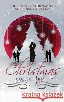 Christmas Collection (Three Magical Romantic Suspense Novellas) Cb Samet 9781950942237