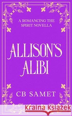 Allison's Alibi Cb Samet 9781950942244 Avant Star Publishing
