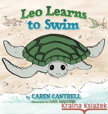 Leo Learns to Swim Caren Cantrell 9781950943104 102nd Place LLC