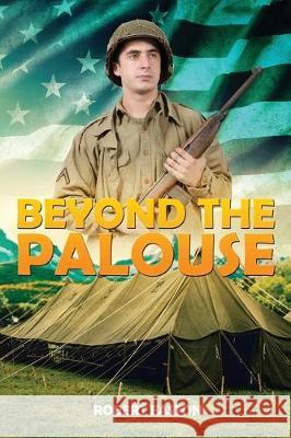 Beyond the Palouse Robert Easton 9781950947430