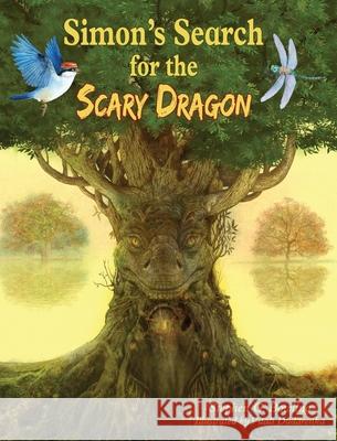 Simon's Search for the Scary Dragon Stephen G Bowling, Vitali G Dudarenka 9781950957170 Valley of Mexico