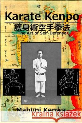 Karate Kenpo The Art of Self Defense Eric Shahan Mabuni Kenwa 9781950959310