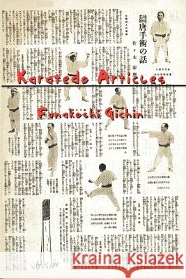 Karatedo Articles Eric Shahan Funakoshi Gichin 9781950959853 Eric Michael Shahan