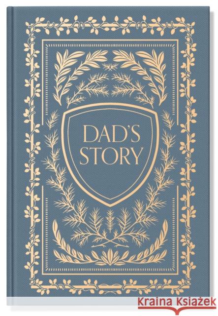 Dad's Story: A Memory and Keepsake Journal for My Family Korie Herold 9781950968886 Random House USA Inc