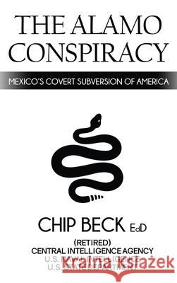 The Alamo Conspiracy William Chip Beck 9781951008543